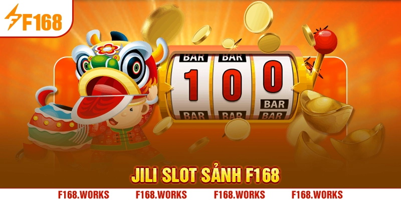 JILI SLOT SẢNH F168